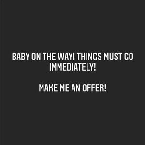 Baby Coming! Everything Must Go!